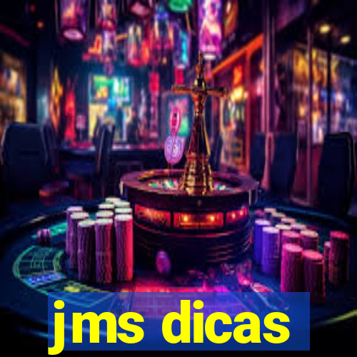 jms dicas